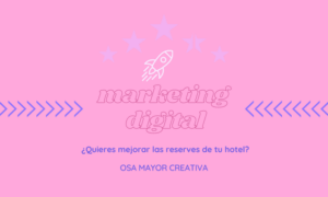 El marketing digital para aumentar las reservas de tu hotel
