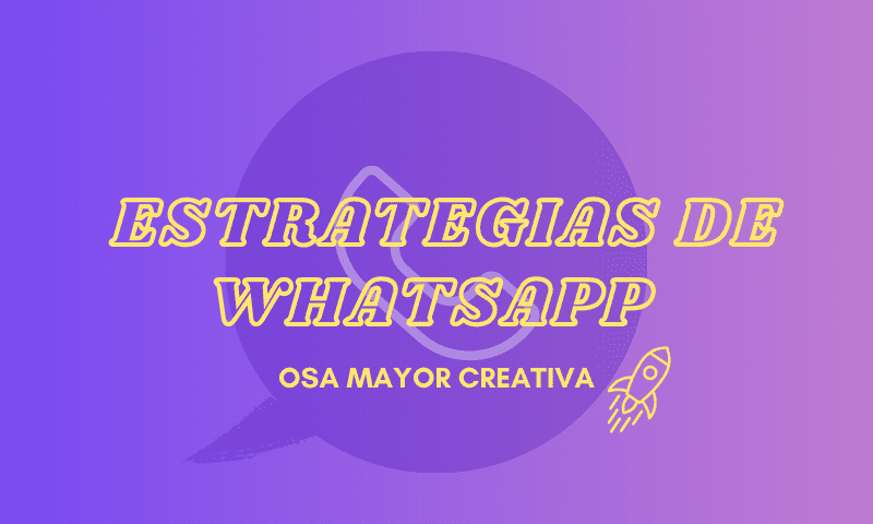 Estrategias de whatsapp para conectar con la audiencia